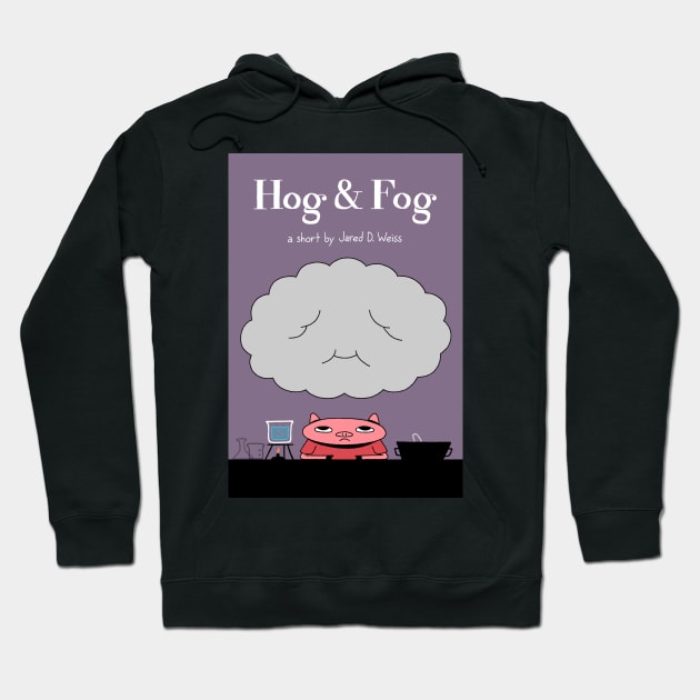 Hog & Fog - Poster Hoodie by jareddweiss